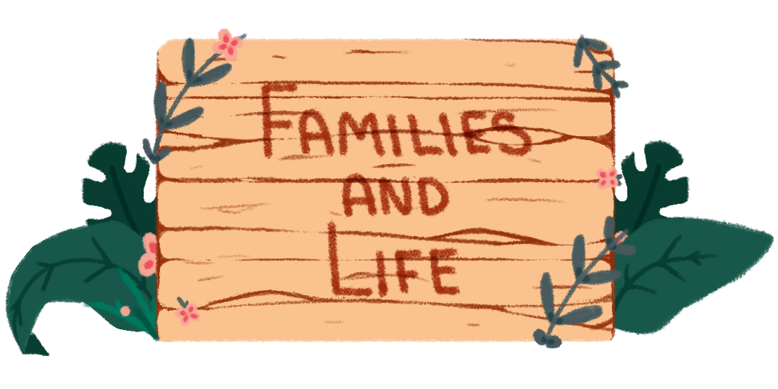 Families and Life